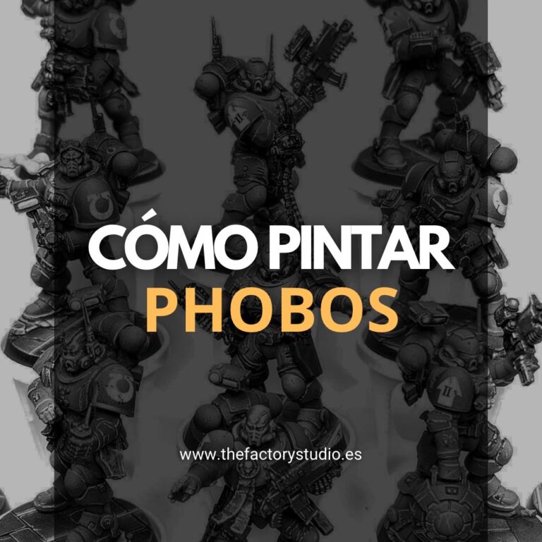 Cómo pintar Phobos